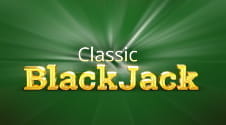 Blackjack Classic od NetEnt - Najbolja varijanta za početnike